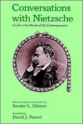 Cover for Sander L Gilman · Conversations with Nietzsche: A Life in the Words of His Contemporaries (Paperback Book) (1991)