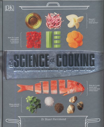 Cover for Dr. Stuart Farrimond · The Science of Cooking: Every Question Answered to Perfect your Cooking (Gebundenes Buch) (2017)