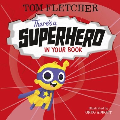 Cover for Tom Fletcher · There's a Superhero in Your Book - Who's in Your Book? (Hardcover Book) (2020)