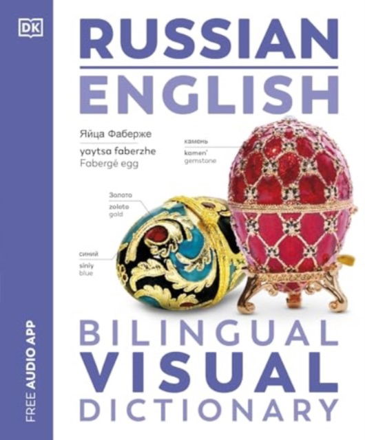 Russian English Bilingual Visual Dictionary - DK Bilingual Visual Dictionaries - Dk - Books - Dorling Kindersley Ltd - 9780241667781 - April 24, 2025