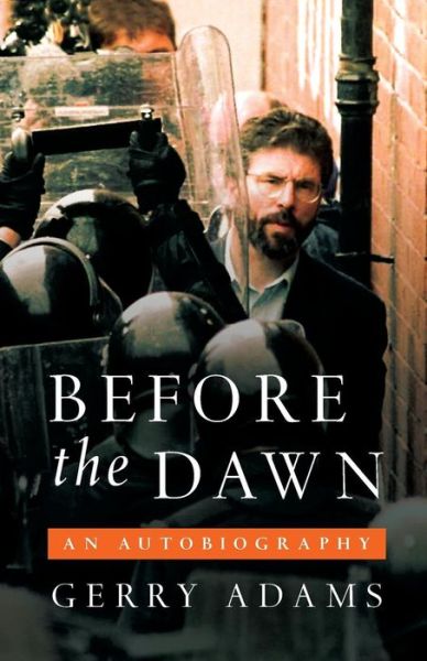 Cover for Gerry Adams · Before the Dawn: An Autobiography (Paperback Book) (2018)