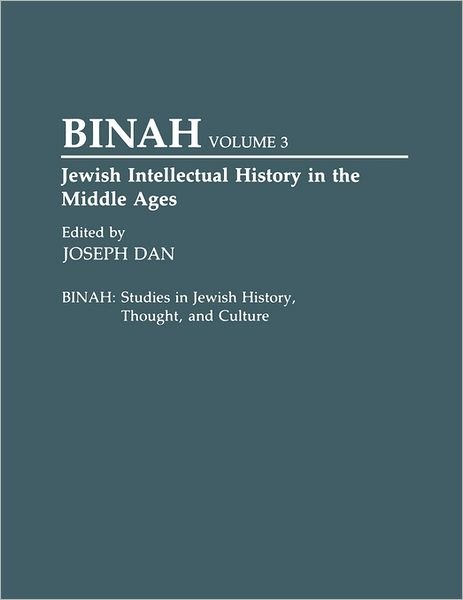 Jewish Intellectual History in the Middle Ages - Joseph Dan - Bøger - Bloomsbury Publishing Plc - 9780275947781 - 26. oktober 1994