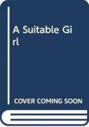 Cover for Vikram Seth · A Suitable Girl (Inbunden Bok) (2025)