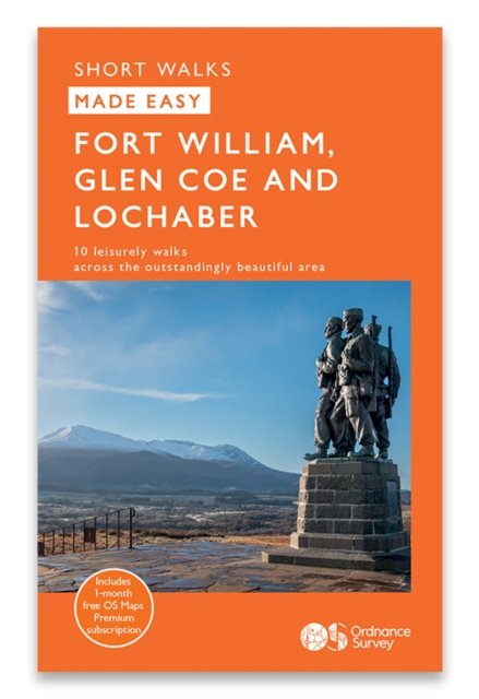 Cover for Fort William, Glencoe, and Lochaber - OS Short Walks Made Easy (Hardcover Book) (2024)