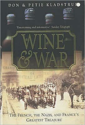 Cover for Kladstrup, Donald &amp; Petie · Wine and War (Pocketbok) (2002)