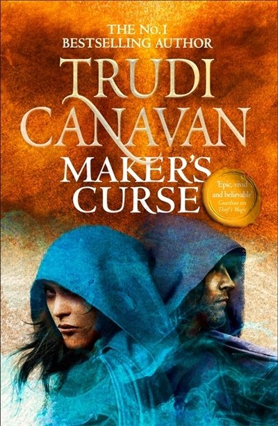 Maker's Curse: Book 4 of Millennium's Rule - Millennium's Rule - Trudi Canavan - Books - Little, Brown Book Group - 9780356510781 - May 21, 2020