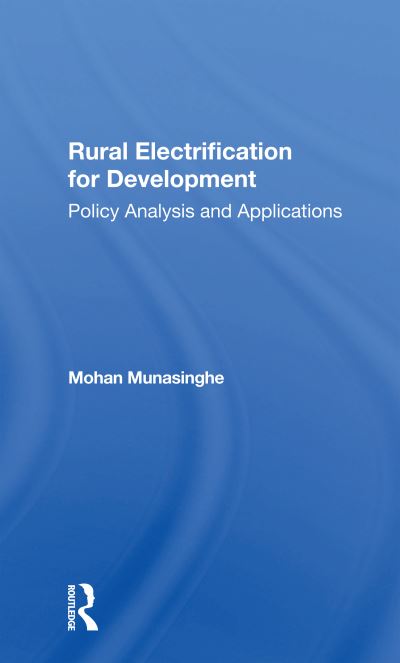 Cover for Mohan Munasinghe · Rural Electrification For Development: Policy Analysis And Applications (Paperback Book) (2021)