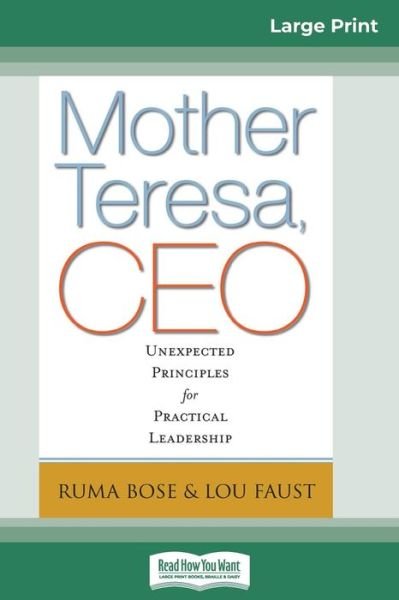 Cover for Ruma Bose · Mother Teresa, CEO Unexpected Principles for Practical Leadership (Taschenbuch) (2011)
