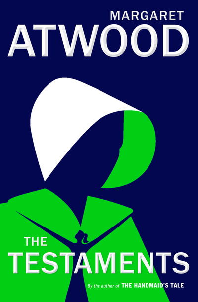 The Testaments: The Sequel to The Handmaid's Tale - Margaret Atwood - Books - Knopf Doubleday Publishing Group - 9780385543781 - September 10, 2019