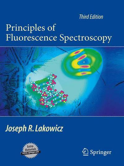 Cover for Joseph R. Lakowicz · Principles of Fluorescence Spectroscopy (Book) [3rd ed. 2006. Corr. 5th printing 2010 edition] (2006)