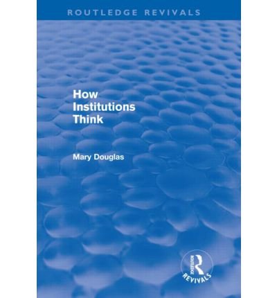 Cover for Mary Douglas · How Institutions Think (Routledge Revivals) - Routledge Revivals (Pocketbok) (2012)