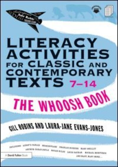 Cover for Gill Robins · Literacy Activities for Classic and Contemporary Texts 7-14: The Whoosh Book (Paperback Book) (2013)