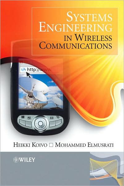 Cover for Koivo, Heikki Niilo (Helsinki University of Technology, Finland) · Systems Engineering in Wireless Communications (Hardcover Book) (2009)
