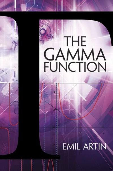 Cover for Emil Artin · The Gamma Function - Dover Books on Mathematics (Paperback Book) (2015)