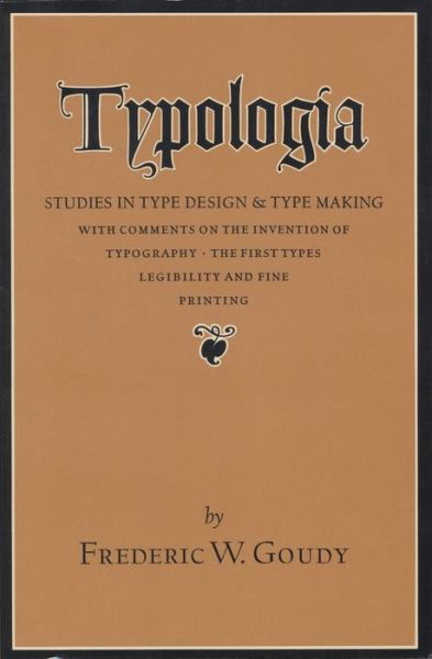 Cover for Frederic W. Goudy · Typologia: Studies in Type Design and Type Making (Taschenbuch) (1978)