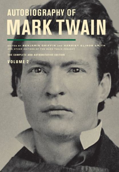 Cover for Mark Twain · Autobiography of Mark Twain, Volume 2: The Complete and Authoritative Edition - Mark Twain Papers (Innbunden bok) [11th edition] (2013)