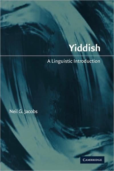 Cover for Jacobs, Neil G. (Ohio State University) · Yiddish: A Linguistic Introduction (Paperback Book) (2009)