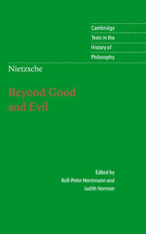 Nietzsche: Beyond Good and Evil: Prelude to a Philosophy of the Future - Cambridge Texts in the History of Philosophy - Friedrich Nietzsche - Boeken - Cambridge University Press - 9780521770781 - 22 november 2001