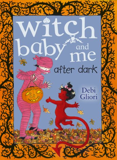 Witch Baby and Me After Dark - Witch Baby - Debi Gliori - Books - Penguin Random House Children's UK - 9780552556781 - October 1, 2009