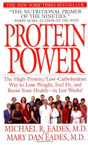 Cover for Mary Dan Eades · Protein Power: the High-protein / Low-carbohydrate Way to Lose Weight, Feel Fit, and Boost Your Health--in Just Weeks! (Taschenbuch) [Reprint edition] (1999)