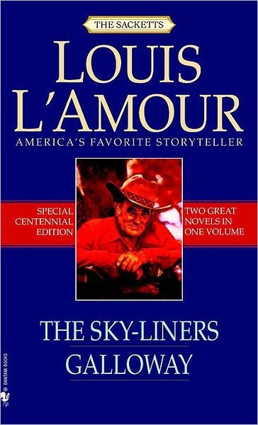 Cover for Louis L'Amour · The Sky-Liners / Galloway - Sacketts (Paperback Bog) (2008)