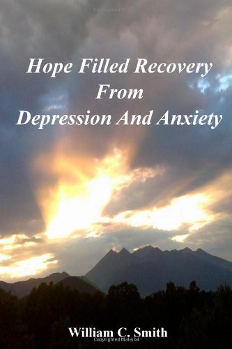 Cover for William Smith · Hope Filled Recovery from Depression and Anxiety (Paperback Book) (2010)