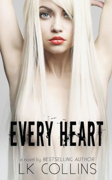 Cover for Lk Collins · Every Heart (Pocketbok) (2015)