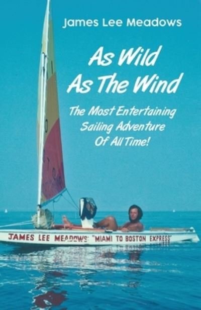 Cover for James Lee Meadows · As Wild as the Wind (Paperback Book) (2020)