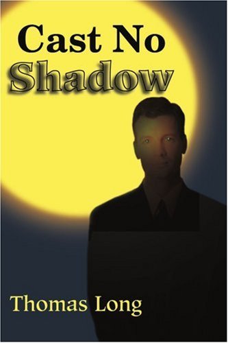 Cover for Thomas Long · Cast No Shadow: the First Book of the Knowing (Pocketbok) (2001)