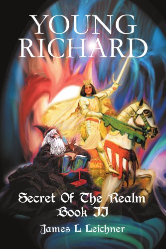 Cover for James Leichner · Young Richard: Secret of the Realm Book II (Taschenbuch) (2004)