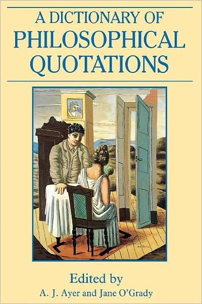 Cover for AJ Ayer · A Dictionary of Philosophical Quotations (Paperback Bog) (1994)