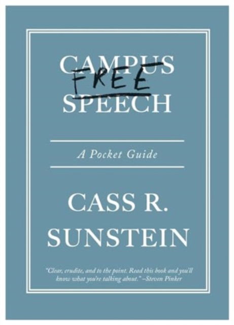 Cover for Cass R. Sunstein · Campus Free Speech: A Pocket Guide (Inbunden Bok) (2024)