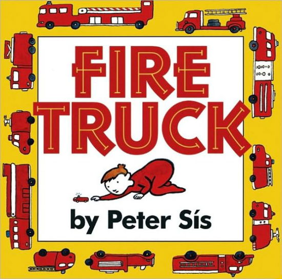 Cover for Peter Sis · Fire Truck (Hardcover Book) [1st edition] (1998)