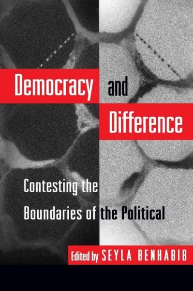 Cover for Seyla Benhabib · Democracy and Difference: Contesting the Boundaries of the Political (Paperback Bog) (1996)