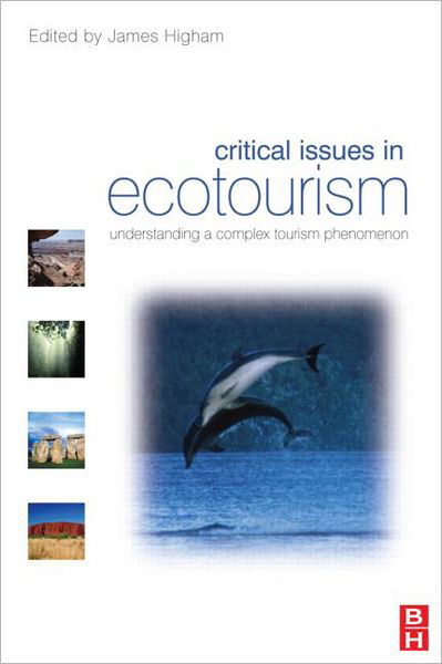 Cover for James Higham · Critical Issues in Ecotourism (Paperback Book) (2007)