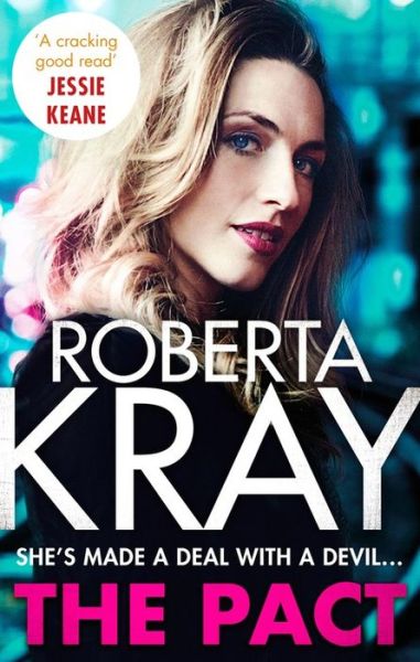 The Pact - Roberta Kray - Książki - Little, Brown Book Group - 9780751559781 - 11 kwietnia 2019