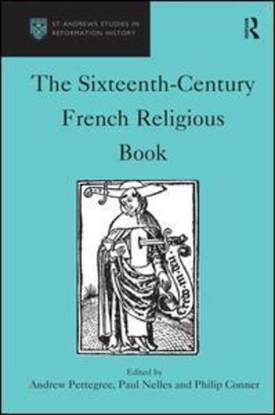 Cover for Andrew Pettegree · The Sixteenth-Century French Religious Book - St Andrews Studies in Reformation History (Inbunden Bok) [New edition] (2001)