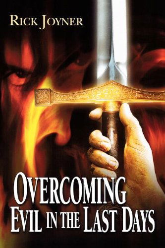 Cover for Rick Joyner · Overcoming Evil in the Last Days (Paperback Book) [English Language edition] (2003)