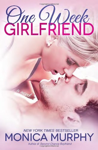 Cover for Monica Murphy · One Week Girlfriend: a Novel (One Week Girlfriend Quartet) (Pocketbok) (2013)