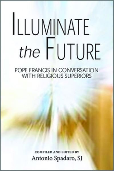Cover for Francis · Illuminate the Future (N/A) (2022)
