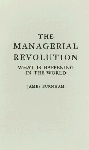 Cover for James Burnham · The Managerial Revolution: What is Happening in the World (Hardcover Book) [New edition] (1972)