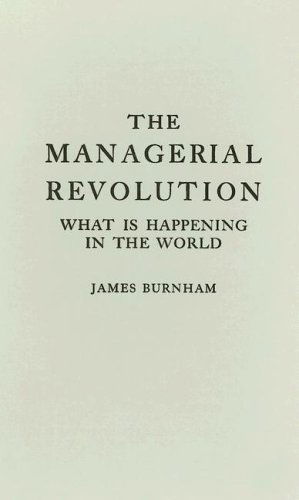 Cover for James Burnham · The Managerial Revolution: What is Happening in the World (Inbunden Bok) [New edition] (1972)