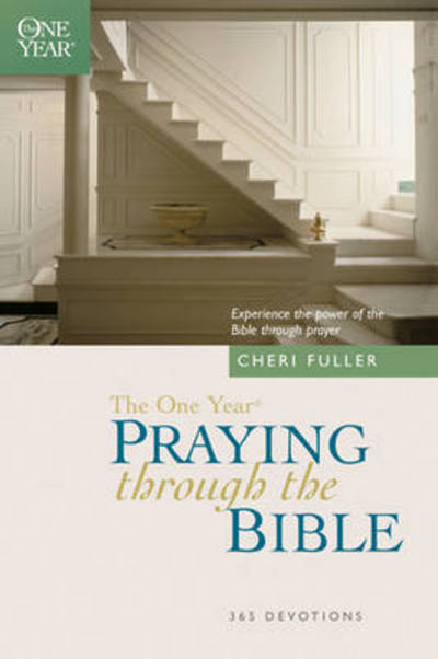 Cover for Cheri Fuller · The One Year Praying Through the Bible (Paperback Book) (2003)