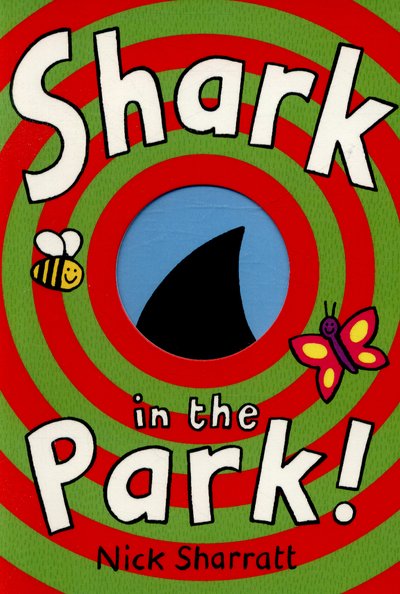 Cover for Nick Sharratt · Shark In The Park - Shark In The Park [Edizione: Regno Unito] (Book) (2015)