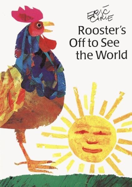 Cover for Eric Carle · Rooster's off to See the World (Mini) (Hardcover Book) (1992)