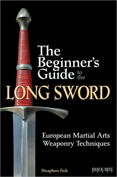 Cover for Steaphen Fick · The beginner's guide to the long sword (Book) (2009)