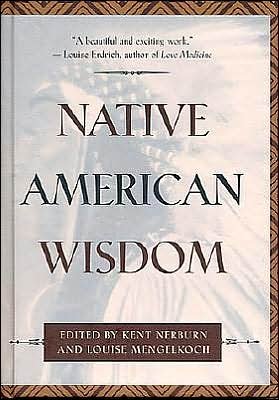 Cover for Kent Nerburn · Native American Wisdom (Inbunden Bok) (1993)