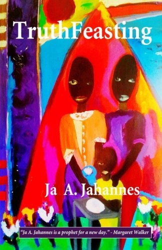 Cover for Ja A. Jahannes · Truthfeasting (Taschenbuch) (2012)