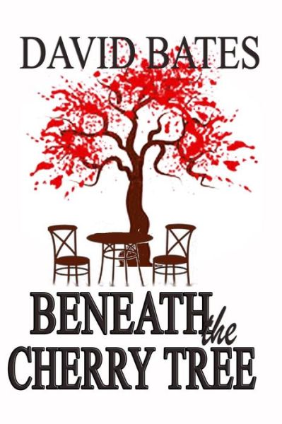 Cover for David Bates · Beneath the Cherry Tree (Paperback Book) (2015)