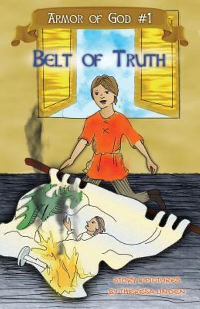 Belt of Truth - Theresa Linden - Boeken - Silver Fire Publishing - 9780997674781 - 23 april 2019